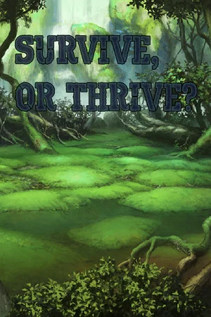 Survive or Thrive poszter