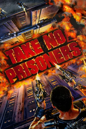 Take No Prisoners poszter