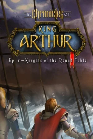 The Chronicles of King Arthur: Episode 2 - Knights of the Round Table poszter