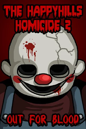 The Happyhills Homicide 2: Out For Blood poszter