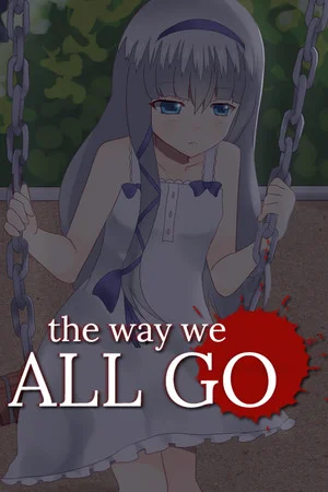 The Way We All Go (2015) poszter