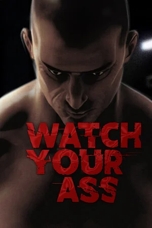 Watch Your Ass poszter
