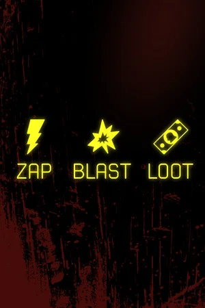 Zap, Blast, Loot poszter