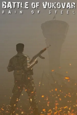 Battle of Vukovar: Rain of Steel poszter