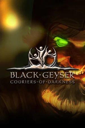 Black Geyser: Couriers of Darkness poszter