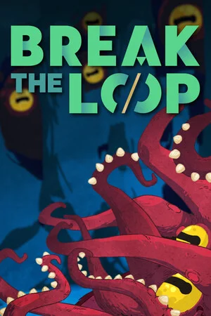 Break the Loop poszter
