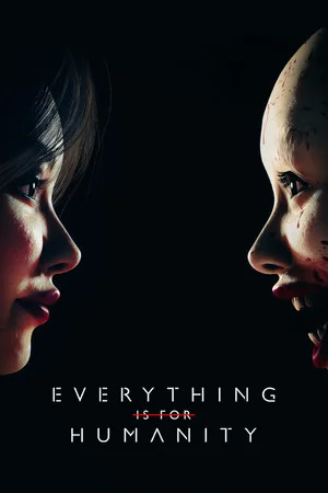 Everything Is For Humanity poszter