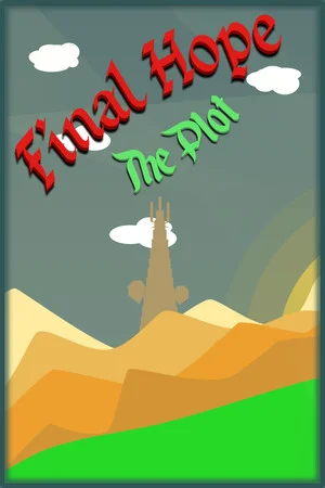 Final Hope: The Plot poszter