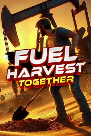 Fuel Harvest Together poszter