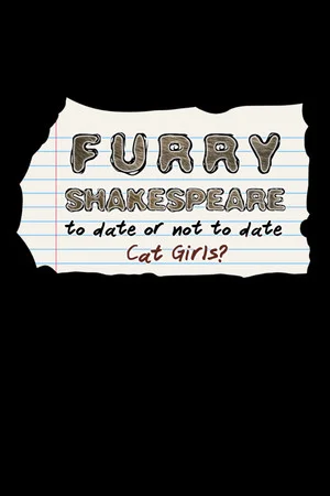 Furry Shakespeare: To Date Or Not To Date Cat Girls? poszter