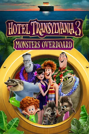 Hotel Transylvania 3: Monsters Overboard poszter