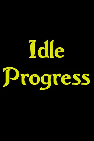 Idle Progress poszter