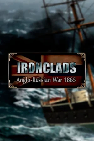 Ironclads: Anglo Russian War 1866 poszter
