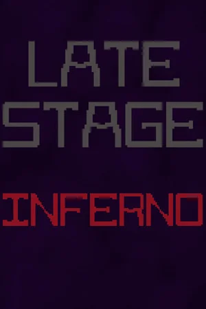 Late Stage Inferno poszter