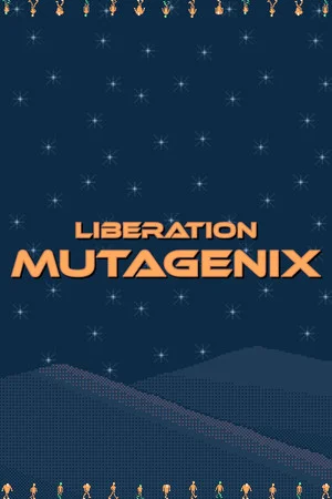 Liberation Mutagenix poszter