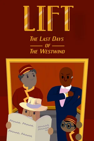 Lift: The Last Days of The Westwind poszter
