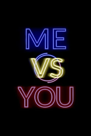 Me Vs You poszter
