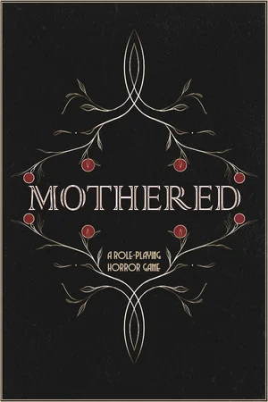 MOTHERED - A ROLE-PLAYING HORROR GAME poszter