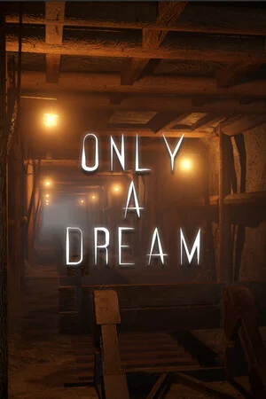 Only A Dream poszter