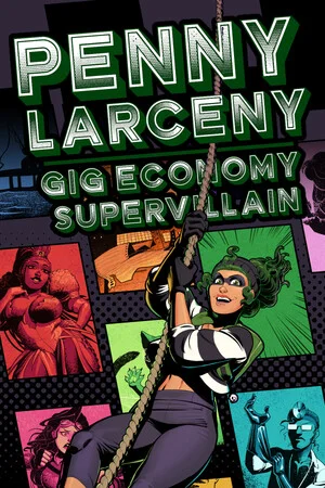 Penny Larceny: Gig Economy Supervillain poszter