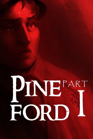 Pineford: Part I poszter