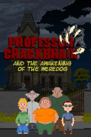 Professor Crackbrain - And the awakening of the weredog poszter