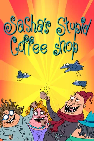 Sasha's Stupid Coffee Shop poszter