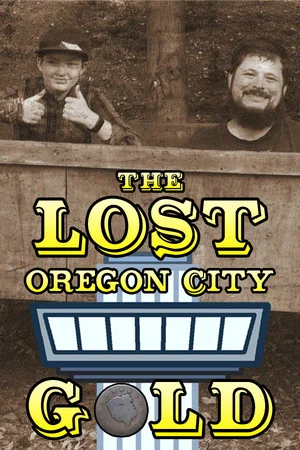 The Lost Oregon City Gold poszter