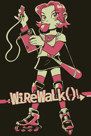 Wirewalk()↳ poszter