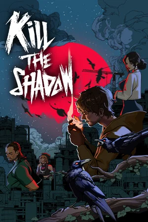 Kill The Shadow poszter