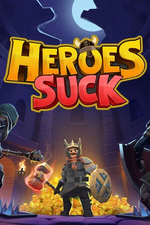 Heroes Suck poszter