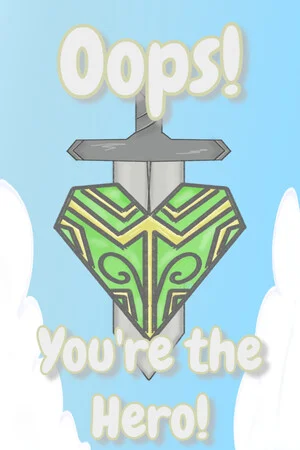 Oops! You're the Hero! poszter