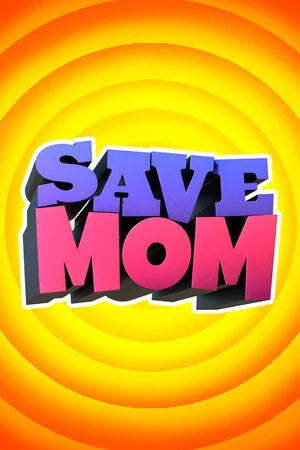 Save Mom poszter