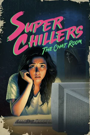 Super Chillers: The Chat Room poszter