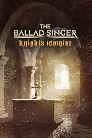 The Ballad Singer: Knights Templar poszter