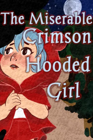 The Miserable Crimson Hooded Girl poszter