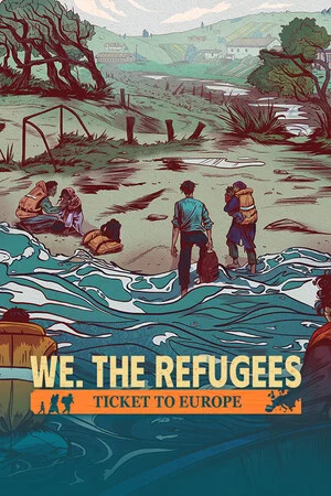 We. The Refugees: Ticket to Europe poszter
