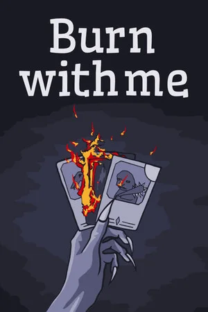 Burn With Me poszter