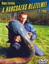 A harcsázás rejtelmei 1. rész (2003) poszter