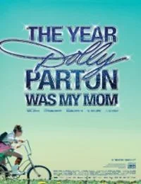 Amikor Dolly Parton volt a mamám (2011) poszter