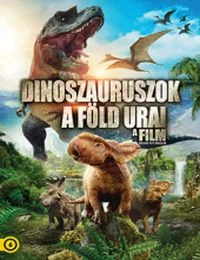 Dinoszauruszok, a Föld urai (2013) poszter