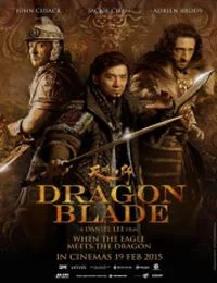 Dragon Blade (2015) poszter
