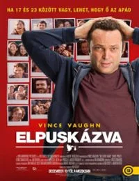 Elpuskázva (2013) poszter