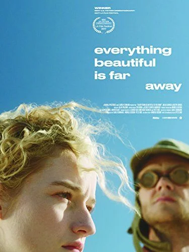 Everything Beautiful Is Far Away (2017) poszter