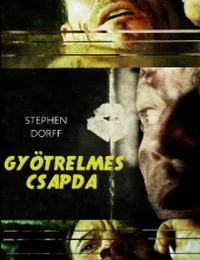 Gyötrelmes csapda (2012) poszter