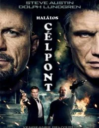 Halálos célpont (2013) poszter