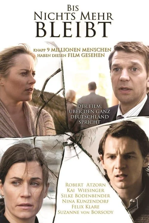 Míg végül semmid sem marad (2010) poszter