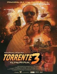 Torrente 3 - A védelmező (2005) poszter