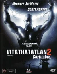 Vitathatatlan 2 - Börtönbox (2006) poszter