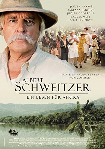 Albert Schweitzer - Egy élet Afrikáért (2009) poszter